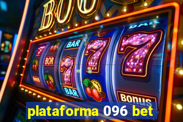 plataforma 096 bet